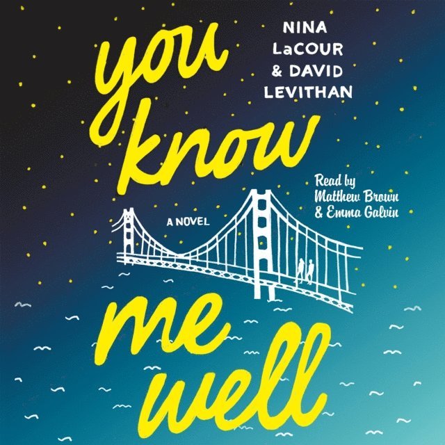 David Levithan, Nina LaCour - You Know Me Well, Ljudbok