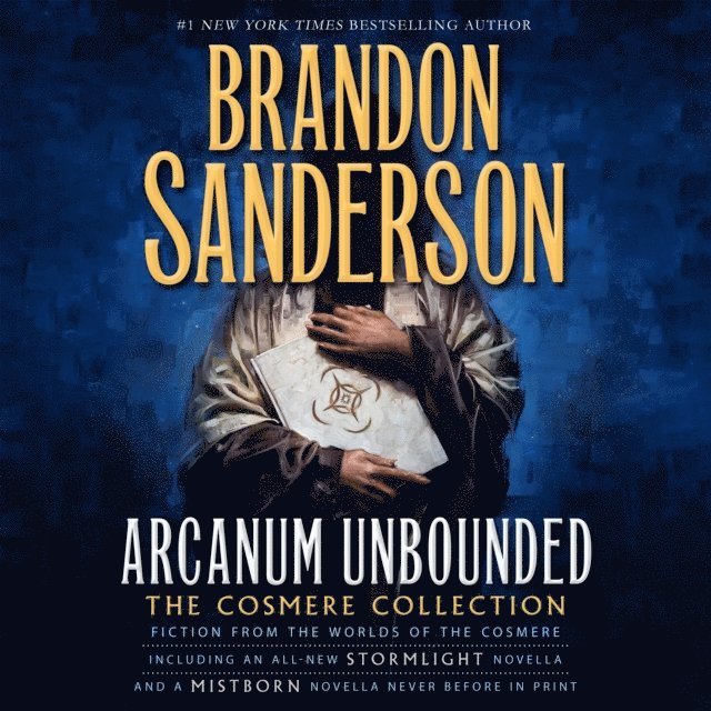 Brandon Sanderson - Arcanum Unbounded: The Cosmere Collection, Ljudbok