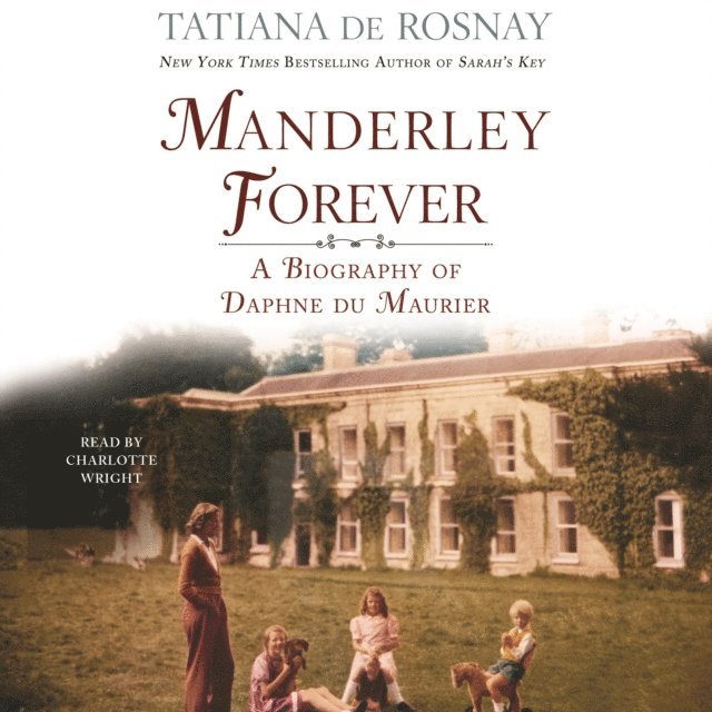 Tatiana de Rosnay - Manderley Forever, Ljudbok