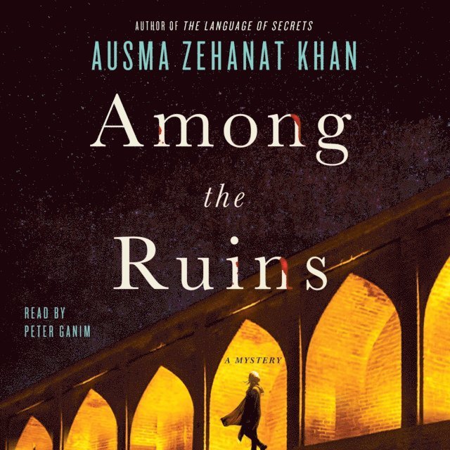 Ausma Zehanat Khan - Among the Ruins, Ljudbok