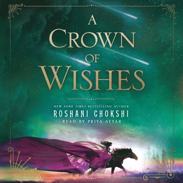 Roshani Chokshi - Crown of Wishes, Ljudbok