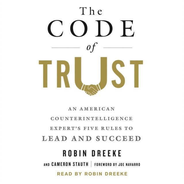 Cameron Stauth, Robin Dreeke - Code of Trust, Ljudbok