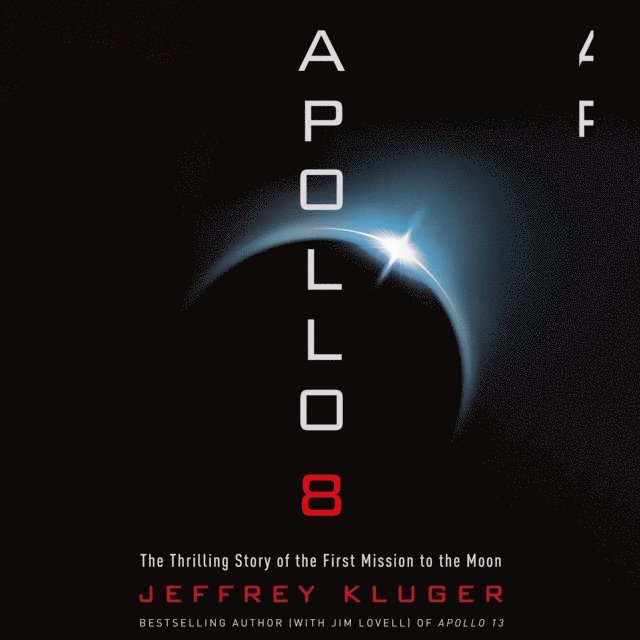 Jeffrey Kluger - Apollo 8, Ljudbok