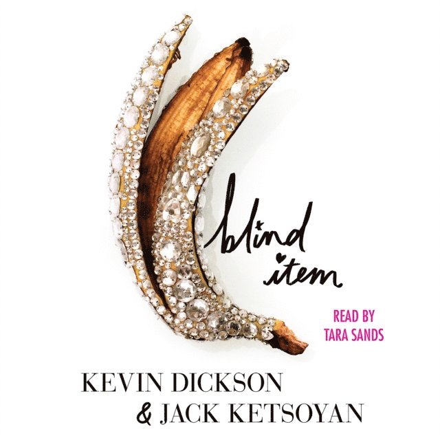 Jack Ketsoyan, Kevin Dickson - Blind Item, Ljudbok. Tillgänglighet: Lägg i varukorg