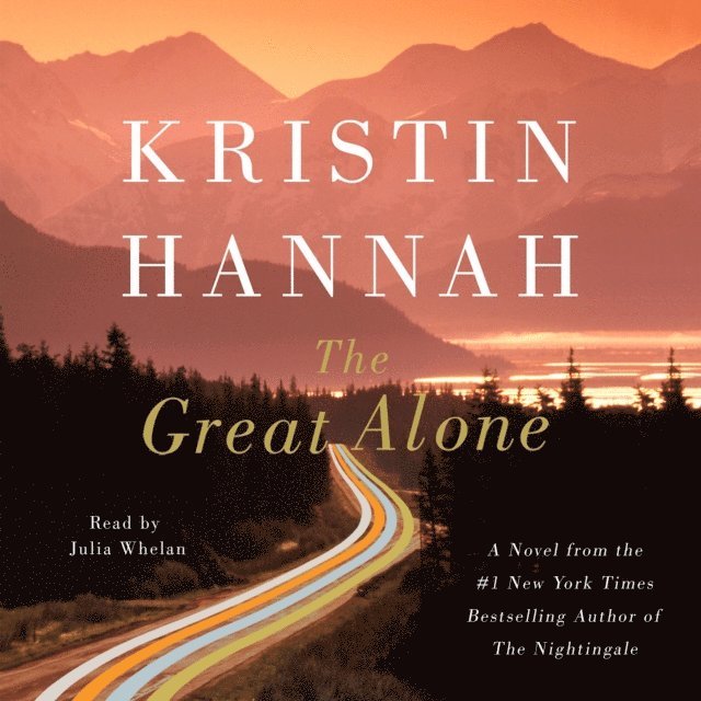 Kristin Hannah - Great Alone, Ljudbok