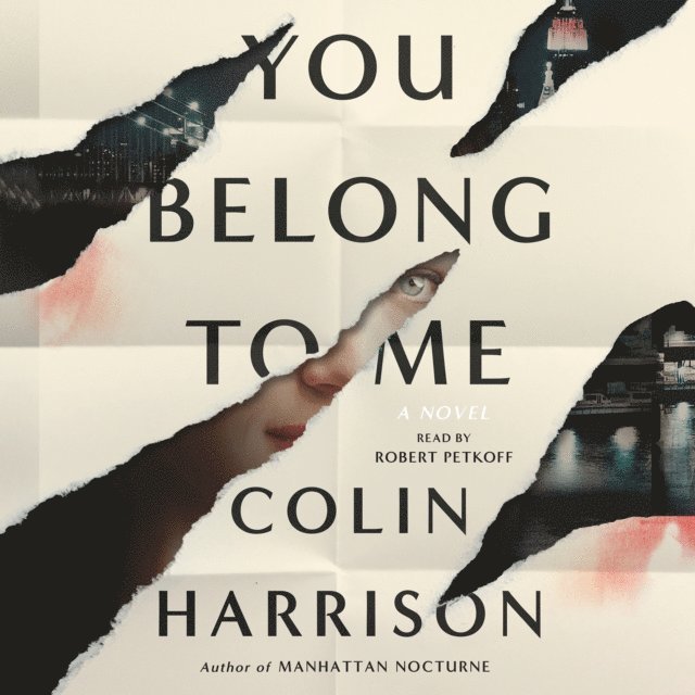 Colin Harrison - You Belong to Me, Ljudbok