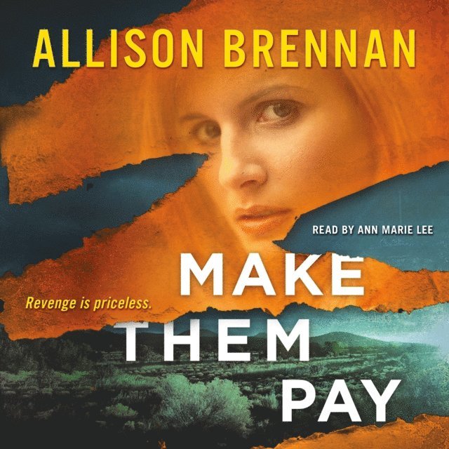 Allison Brennan - Make Them Pay, Ljudbok