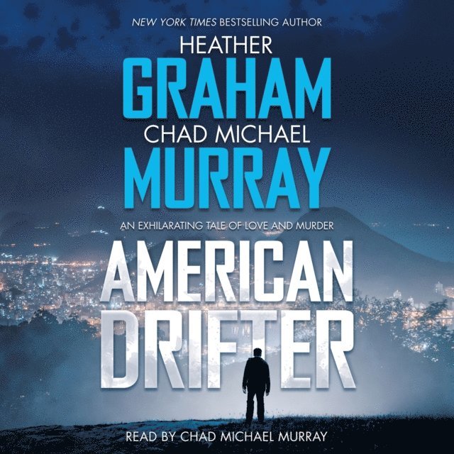 Chad Michael Murray, Heather Graham - American Drifter, Ljudbok