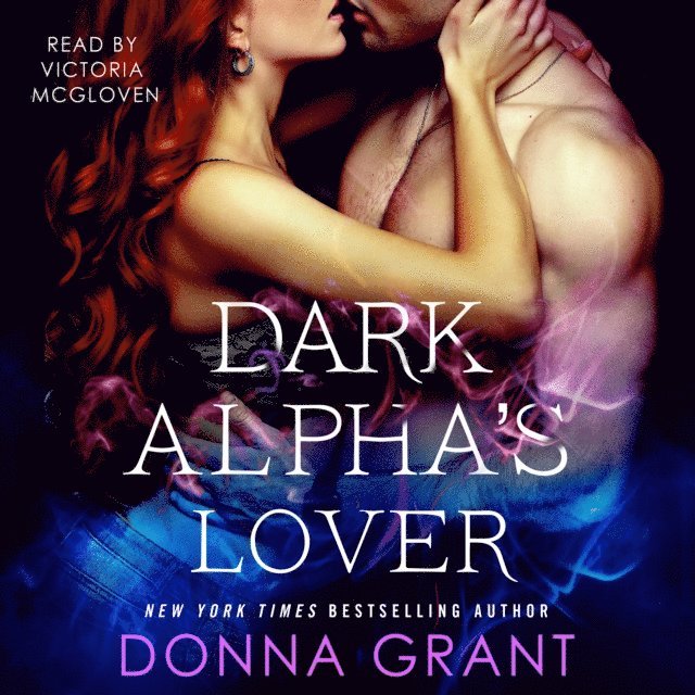Donna Grant - Dark Alpha's Lover, Ljudbok