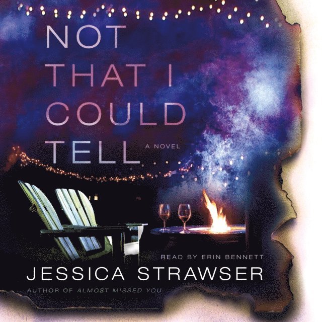 Jessica Strawser - Not That I Could Tell, Ljudbok