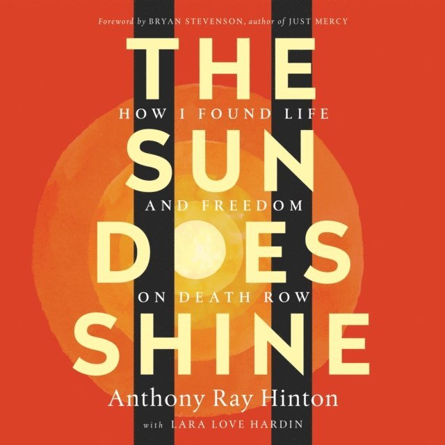 Lara Love Hardin, Anthony Ray Hinton - Sun Does Shine, Ljudbok