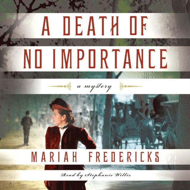 Mariah Fredericks - Death of No Importance, Ljudbok