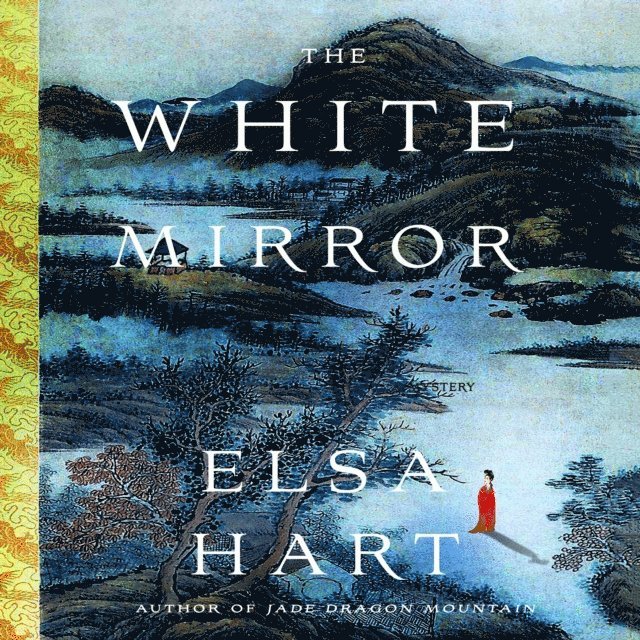 Elsa Hart - White Mirror, Ljudbok