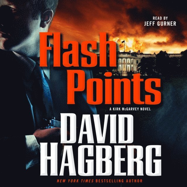 David Hagberg - Flash Points, Ljudbok