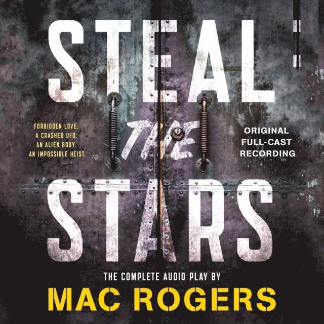 Mac Rogers, Nat Cassidy - Steal the Stars, Ljudbok