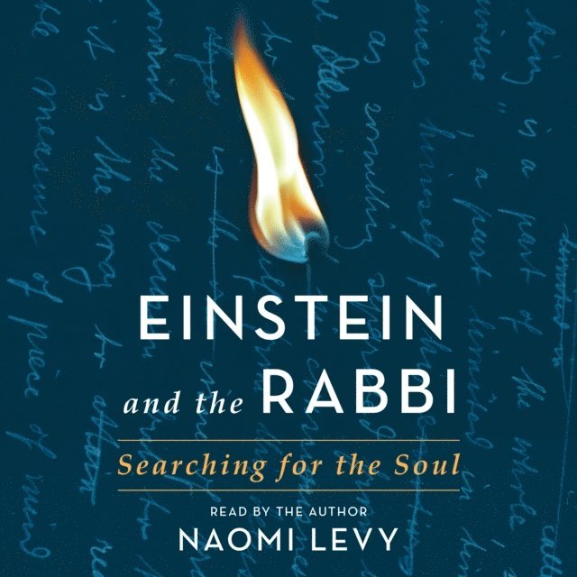 Naomi Levy - Einstein and the Rabbi, Ljudbok