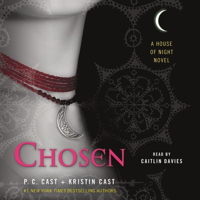 Kristin Cast, P. C. Cast - Chosen, Ljudbok