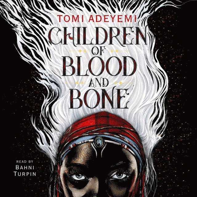 Tomi Adeyemi - Children of Blood and Bone, Ljudbok