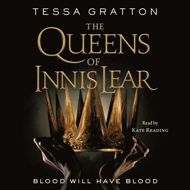 Tessa Gratton - Queens of Innis Lear, Ljudbok