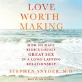 Love Worth Making