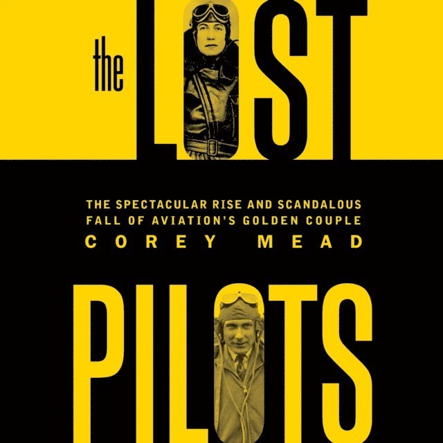 Corey Mead - Lost Pilots, Ljudbok. Tillgänglighet: Lägg i varukorg