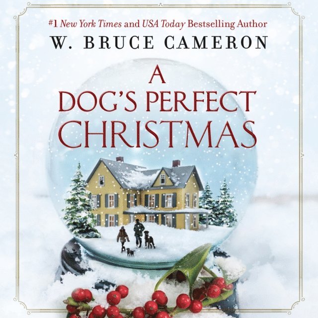 W. Bruce Cameron - Dog's Perfect Christmas, Ljudbok