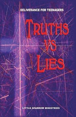 Judy H Farris-Smith - Truths Vs. Lies, Häftad