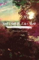 Deborah L. Hayman - God's Got It Like That, Häftad