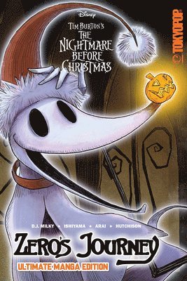 D. J. Milky - Disney Manga: Tim Burton's the Nightmare Before Christmas - Zero's Journey (Ultimate Manga Edition), Häftad