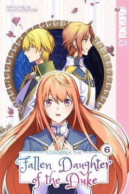 Saki Ichibu - Formerly, the Fallen Daughter of the Duke, Volume 6, Häftad