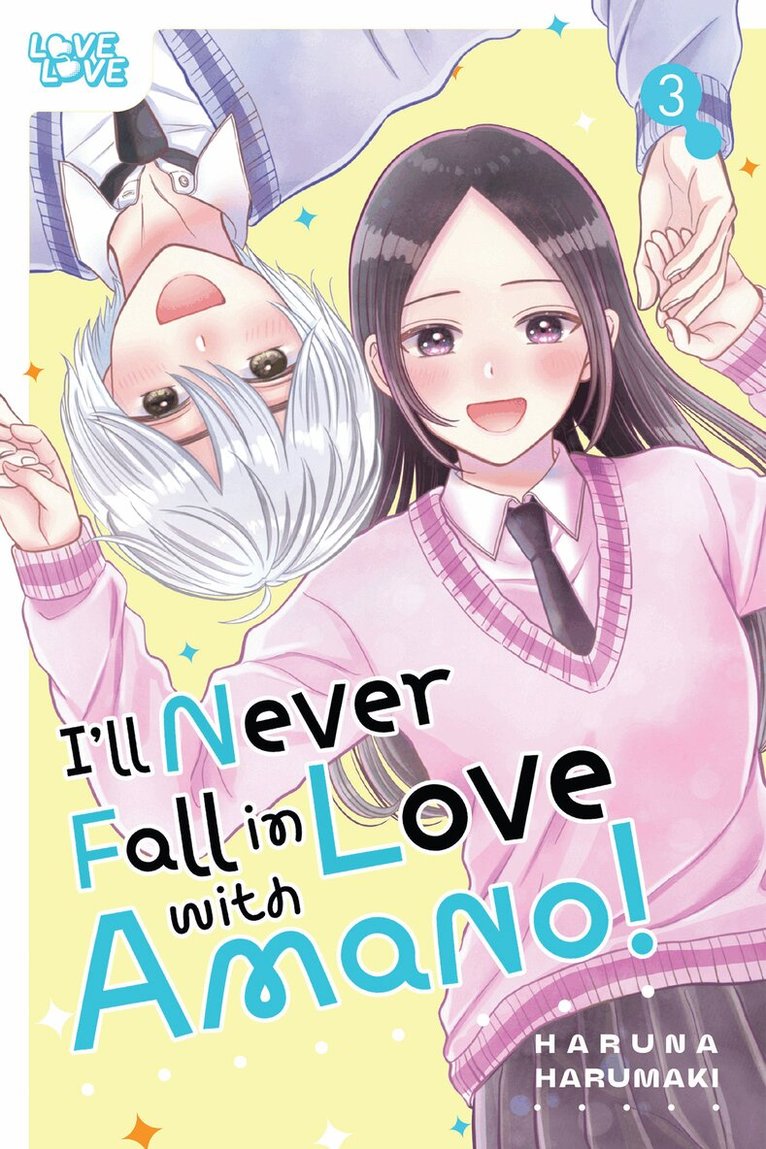 I'll Never Fall In Love With Amano!, Volume 3