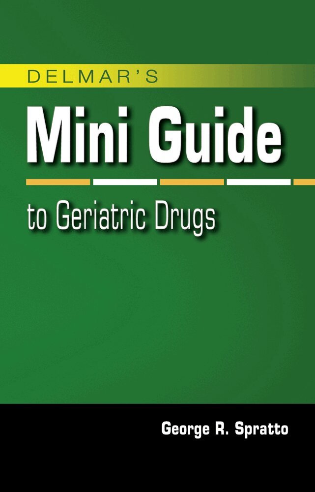 George Spratto - Nurse's Mini Guide to Geriatric Drugs, Häftad