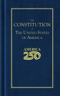 Constitution of the United States (America 250 Edition)