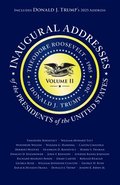 Inaugural Addresses of the Presidents of the United States: Volume II