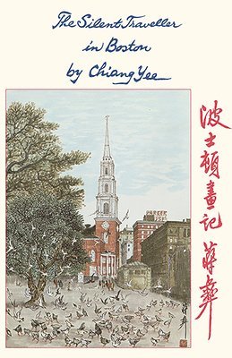 Chiang Yee - The Silent Traveller in Boston, Häftad