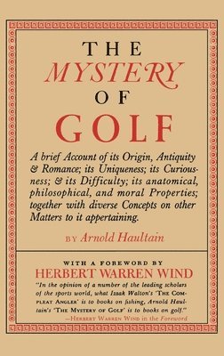 Arnold Haultain - The Mystery of Golf, Häftad