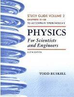 Study Guide for Physics for Scientists and Engineers Volume 2 (21-33)