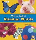 Bilingual Picture Dictionaries My First Book of Russian Words