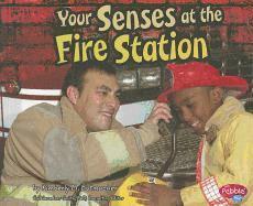 Kimberly M. Hutmacher - Your Senses at the Fire Station, Inbunden