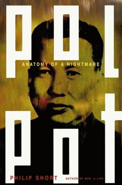Philip Short - Pol Pot, E-bok