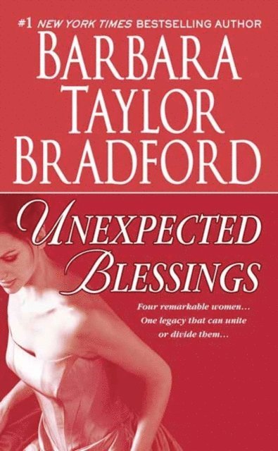 Barbara Taylor Bradford - Unexpected Blessings, E-bok