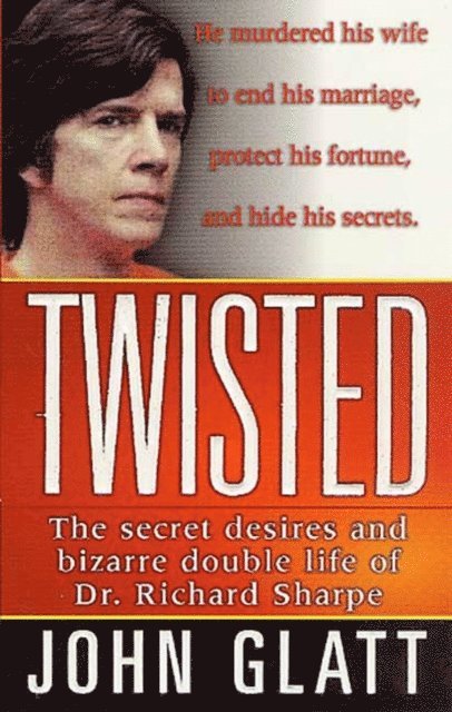John Glatt - Twisted, E-bok