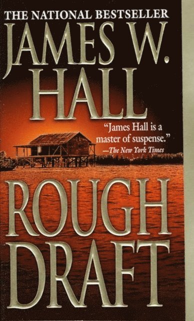James W. Hall - Rough Draft, E-bok