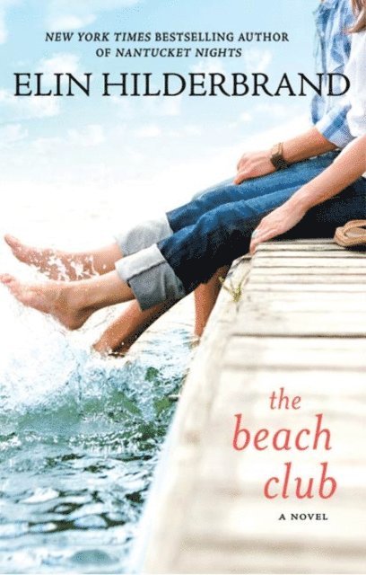 Elin Hilderbrand - Beach Club, E-bok