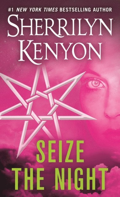 Sherrilyn Kenyon - Seize the Night, E-bok