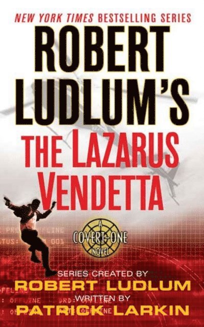 Patrick Larkin, Robert Ludlum - Robert Ludlum's The Lazarus Vendetta, E-bok