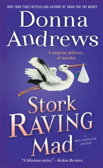 Donna Andrews - Stork Raving Mad, E-bok