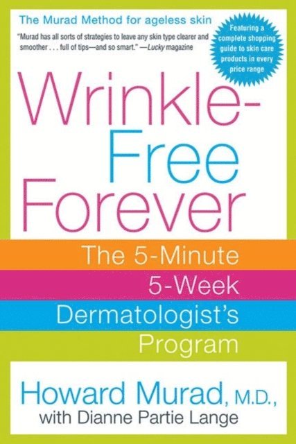 Dianne Lange, Howard Murad - Wrinkle-Free Forever, E-bok