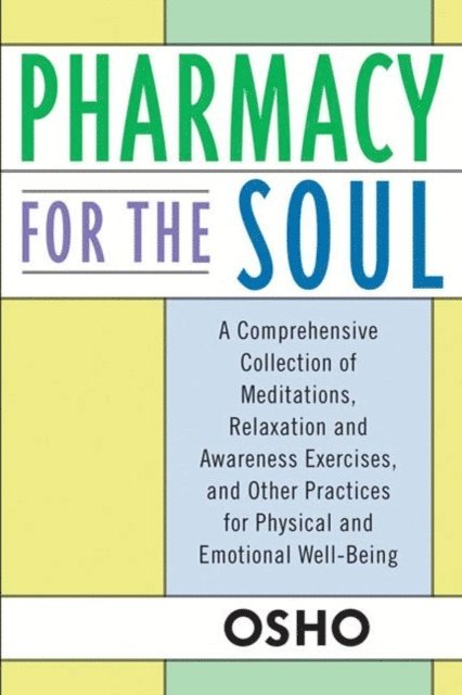 Osho - Pharmacy For the Soul, E-bok