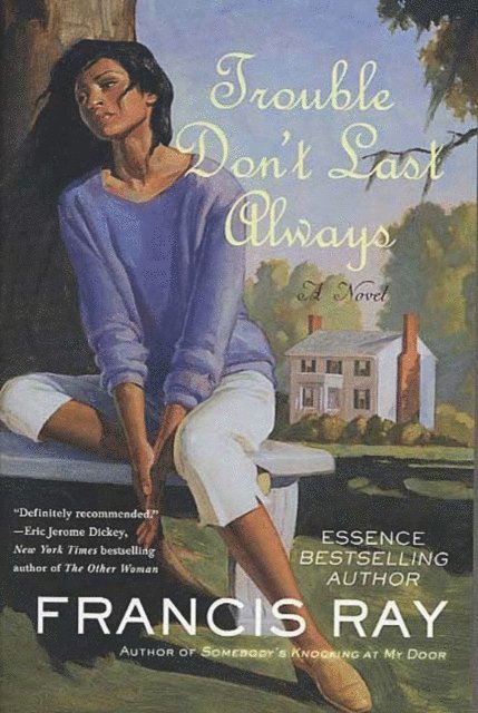 Francis Ray - Trouble Don't Last Always, E-bok